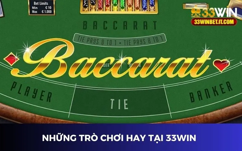 Những trò chơi hay tại casino 33win 