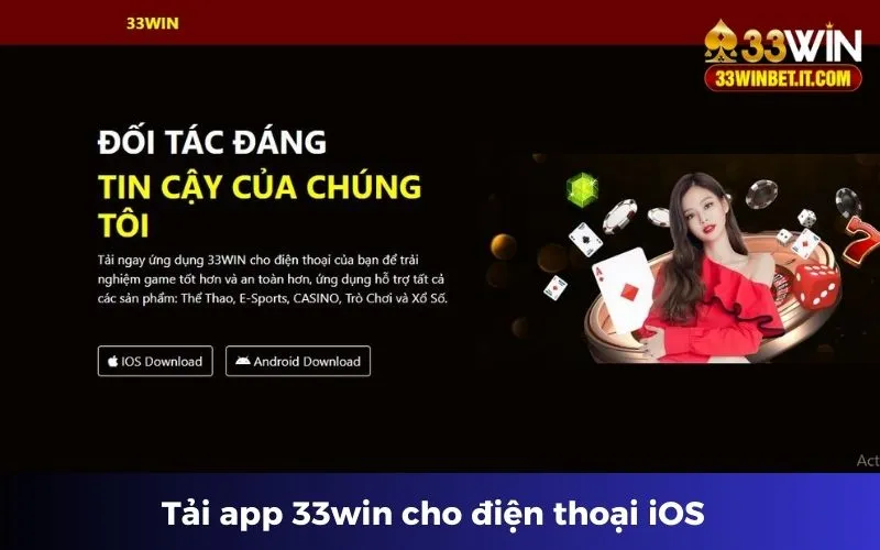 Các bước tải app 33win về điện thoại iOS không khó