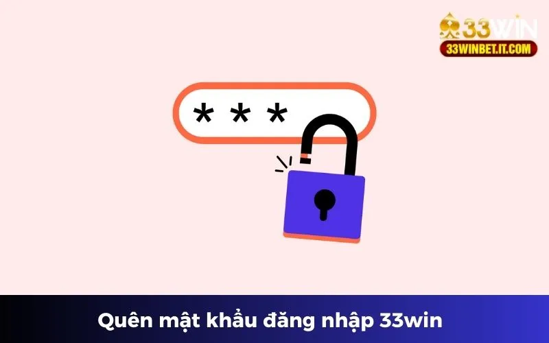 Nhiều người quên mật khẩu khi đăng nhập 33win