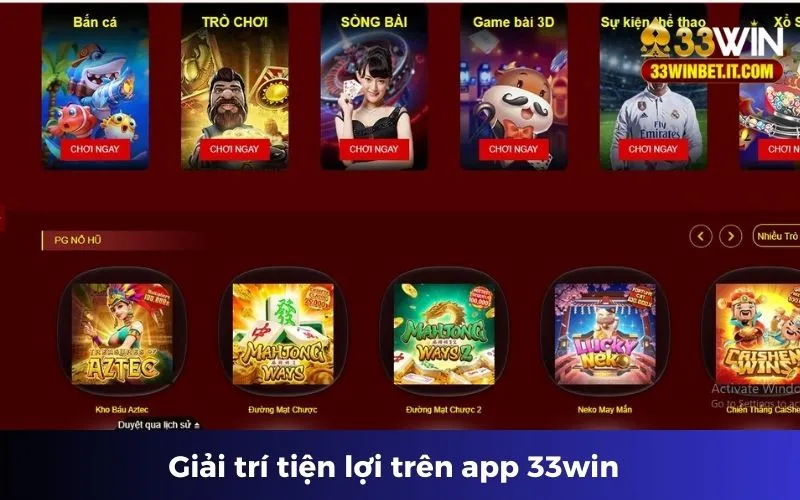 Tải app 33win giúp giải trí tiện lợi